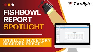 Fishbowl Report Spotlight  Unbilled Inventory Received [upl. by Acinomal]