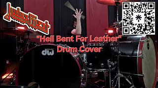 Judas Priest quotHell Bent For Leatherquot Drum Cover [upl. by Noteloc]