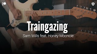 Traingazing feat Honey Mooncie  Sam Wills Guitar Cover [upl. by Htidirrem]