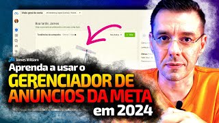 COMO USAR O GERENCIADOR DE ANÚNCIOS DA META Facebook ADS 2024  Passo a passo para iniciantes [upl. by Asiuqram]