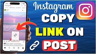 How To Copy Link On An Instagram Post [upl. by Kcirted92]