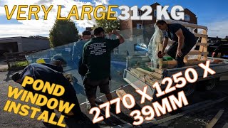 312KG Koi Pond Window Install  LONG VERSION  BIGGEST INSTALL SO FAR [upl. by Nuriel]