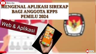 APLIKASI SIREKAP PEMILU 2024  ARTI FUNGSI TUJUAN DAN MANFAAT • PEMILU 2024 [upl. by Antrim]