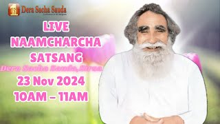 23 Nov 2024  Incarnation Month  Live Naamcharcha Satsang  Sirsa SaintMSGInsan [upl. by Mlohsihc]