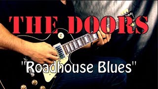 The Doors  Roadhouse Blues  Blues Guitar Lesson wTabs [upl. by Teresita]