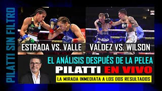 Valdez TKO Wilson y Estrada UD Valle Pilatti En Vivo  Análisis Inmediato [upl. by Akialam]