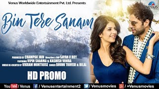 Bin Tere Sanam  PROMO  Vipin Sharma Kashish Vohra  Vocal Bilal Bhoomi Trivedi  Love Song 2018 [upl. by Esteban582]