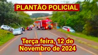 Plantão Policial 12 de novembro de 2024 [upl. by Rehpinnej]