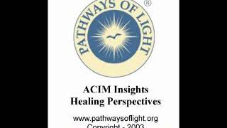 ACIM Insights  Lesson 177  Pathways of Light [upl. by Einhapets]