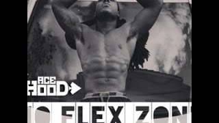 Ace Hood  No FlexZone REMIX [upl. by Keever136]