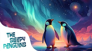 5 Minute Mediation for Children  THE SLEEPY PENGUINS  Sleep Meditation for Kids [upl. by Aihseket]