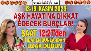 1319 KASIM NURAY SAYARI BURÇ YORUMU AŞK HAYATINA DİKKAT EDECEK BURÇLAR 1227i İTİBARİ BUNA DİKKAT [upl. by Zorine]