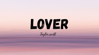 Lover lyrics  taylor swift [upl. by Hendrick]