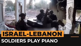 Israeli soldiers play piano in destroyed home in Lebanon  AJshorts [upl. by Malamut227]