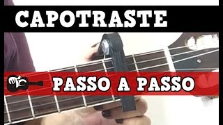 COMO USAR CAPOTRASTE NO VIOLÃO [upl. by Messab]