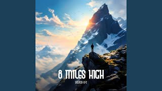 8 miles high [upl. by Cadmarr]