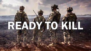 Military Motivation  quotReady To Killquot 2022 [upl. by Warfield804]