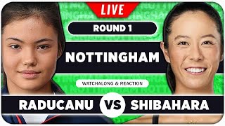 RADUCANU vs SHIBAHARA • Nottingham Open 2024 • LIVE Tennis Watchalong Stream [upl. by Bohannon]