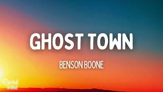 Benson Boone  Ghost Town Lyrics [upl. by Gannon479]