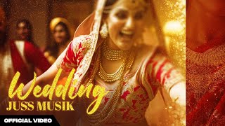 Wedding Official Song  Juss Musik  Latest Punjabi Songs 2023  The Hilltop Studios [upl. by Nomrej57]