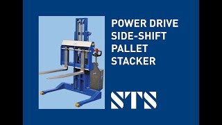 STS  PowerDrive SideShift Pallet Stacker Pallet Lifter Stacker Truck Model STE06FAC01 [upl. by Crandall797]