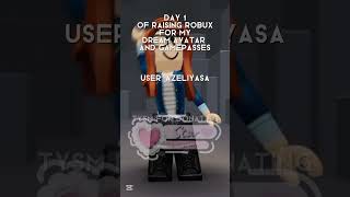 raising robux for my dream avatar and gamepasses [upl. by Faucher]