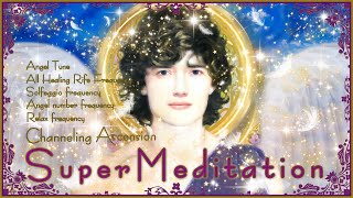 【Archangel Zadkiel】Super Meditation Channeling for Ascension＋Solfeggio＋RifeFrequencies＋777＋963＋etc [upl. by Nestor]