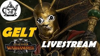 🔴GELT Livestream  Total War Warhammer 3 [upl. by Anar631]