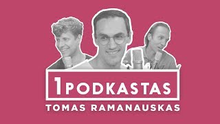 1K PODKASTAS TOMAS RAMANAUSKAS [upl. by Ytisahc]