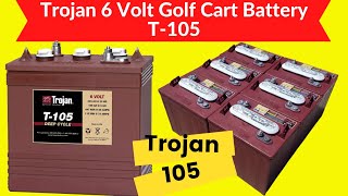 T105 Trojan Battery Deep Cycle T105  Trojan Batteries  Trojan 6 Volt Golf Cart Battery T105 [upl. by Enej]