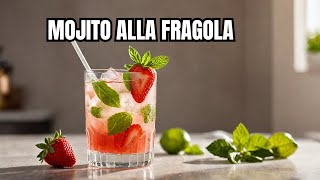 Come fare il mojito alla fragola perfetto [upl. by Padegs]