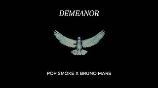 Pop Smoke  Demeanor Audio Ft Bruno Mars  RampB Remix [upl. by Orland]