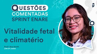 Questões Comentadas de Vitalidade fetal e climatério  Aula de GO do Sprint ENARE Residência Médica [upl. by Auberon32]