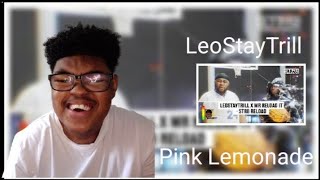 LeoStayTrill  Pink Lemonade Reaction [upl. by Yennor355]