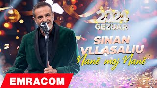 Sinan Vllasaliu  Nanë moj Nanë Gezuar2024 [upl. by Olds764]