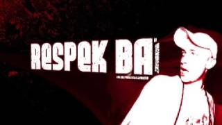 Respek BA  Drop The Ego [upl. by Camilla]