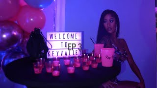 KeyValley for my 22nd Birthday 💋 EP3 [upl. by Ijic182]