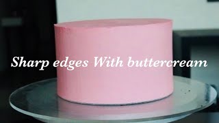 How to achieve sharp edges on cake with buttercream [upl. by Annatnom976]