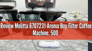 Review Melitta 6707231 Aroma Boy Filter Coffee Machine 500 W Beige [upl. by Aisatan978]