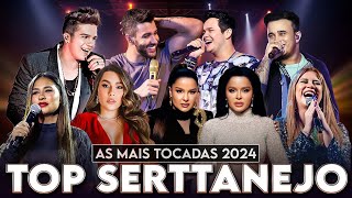 Top Sertanejo Universitário 💥 As Mais Tocadas 2024 💥 Manu Bahtidão Gusttavo Lima Ana Castela [upl. by Marguerita580]