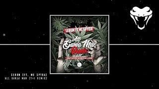 Serum  All Ganja Man ft MC Spyda T❯I Remix [upl. by Manthei643]