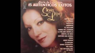 Sonia López – Serie de Colección 15 Auténticos Éxitos – LP –1991 [upl. by Ellivnarg124]