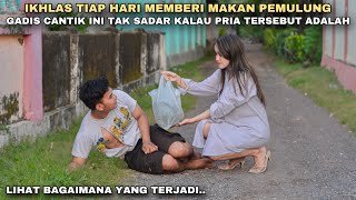 IKHLAS TIAP HARI MEMBERI MAKAN PEMULUNG GADIS CANTIK INI TAK SADAR KALAU PRIA TERSEBUT TERNYATA [upl. by Tirb]