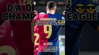 DÍA DE GOLES EN LA CHAMPIONS LEAGUE 🔥🔥 championsleague ucl barcelona shorts [upl. by Rihsab]