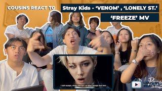 COUSINS REACT TO Stray Kids  VENOM LONELY ST amp FREEZE MV [upl. by Courtund]