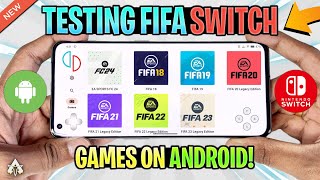 TESTING ALL FIFA SWITCH GAMES ON ANDROID  FC 24 FIFA 23 ON ANDROID amp MORE YUZU [upl. by Hett679]