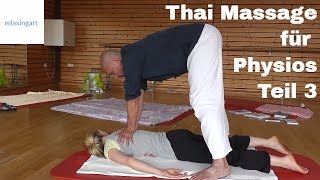 Thai Massage für Physiotherapeuten Teil 3 [upl. by Adnoved]