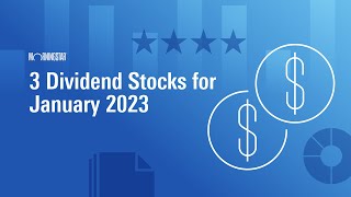 3 Dividend Stocks for January 2023 [upl. by Rosalyn]