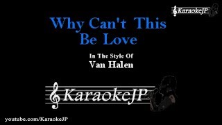 Why Cant This Be Love Karaoke  Van Halen [upl. by Ecinev596]