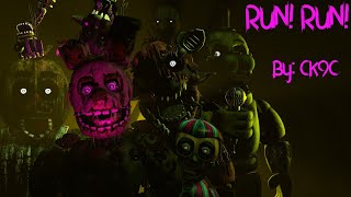 FNAF SFM RUN RUN  FNAF 3 Song by CK9C [upl. by Kazue]